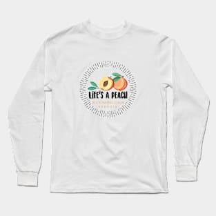 Life's a Peach Bloomingdale, Georgia Long Sleeve T-Shirt